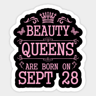 Beauty Queens Are Born On September 28 Happy Birthday To Me You Nana Mommy Aunt Sister Daughter Sticker